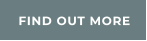 FIND OUT MORE