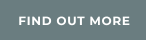 FIND OUT MORE