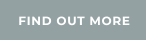 FIND OUT MORE
