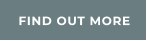 FIND OUT MORE