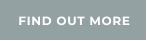 FIND OUT MORE