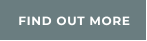 FIND OUT MORE
