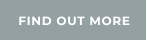 FIND OUT MORE