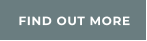 FIND OUT MORE