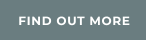 FIND OUT MORE