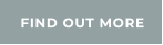FIND OUT MORE