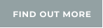 FIND OUT MORE
